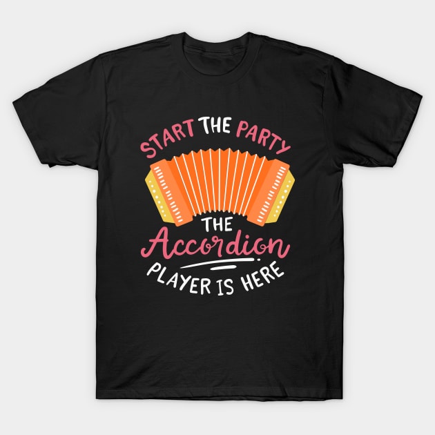 The Accordion Player Is Here T-Shirt by maxdax